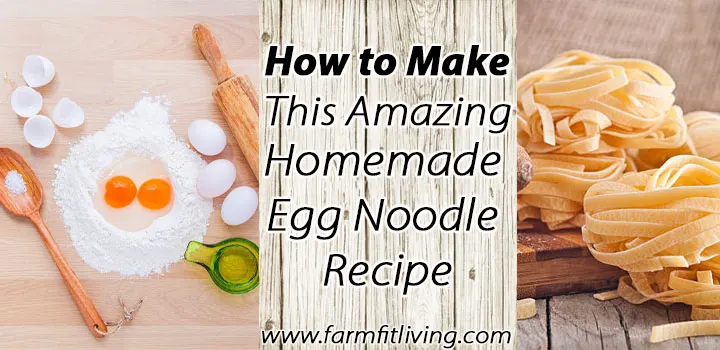 How to Make this Homemade Egg Noodle Recipe