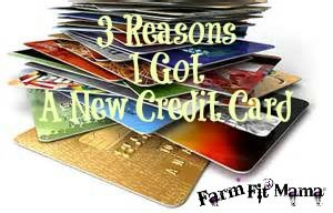 3 Reasons I got a new credit card