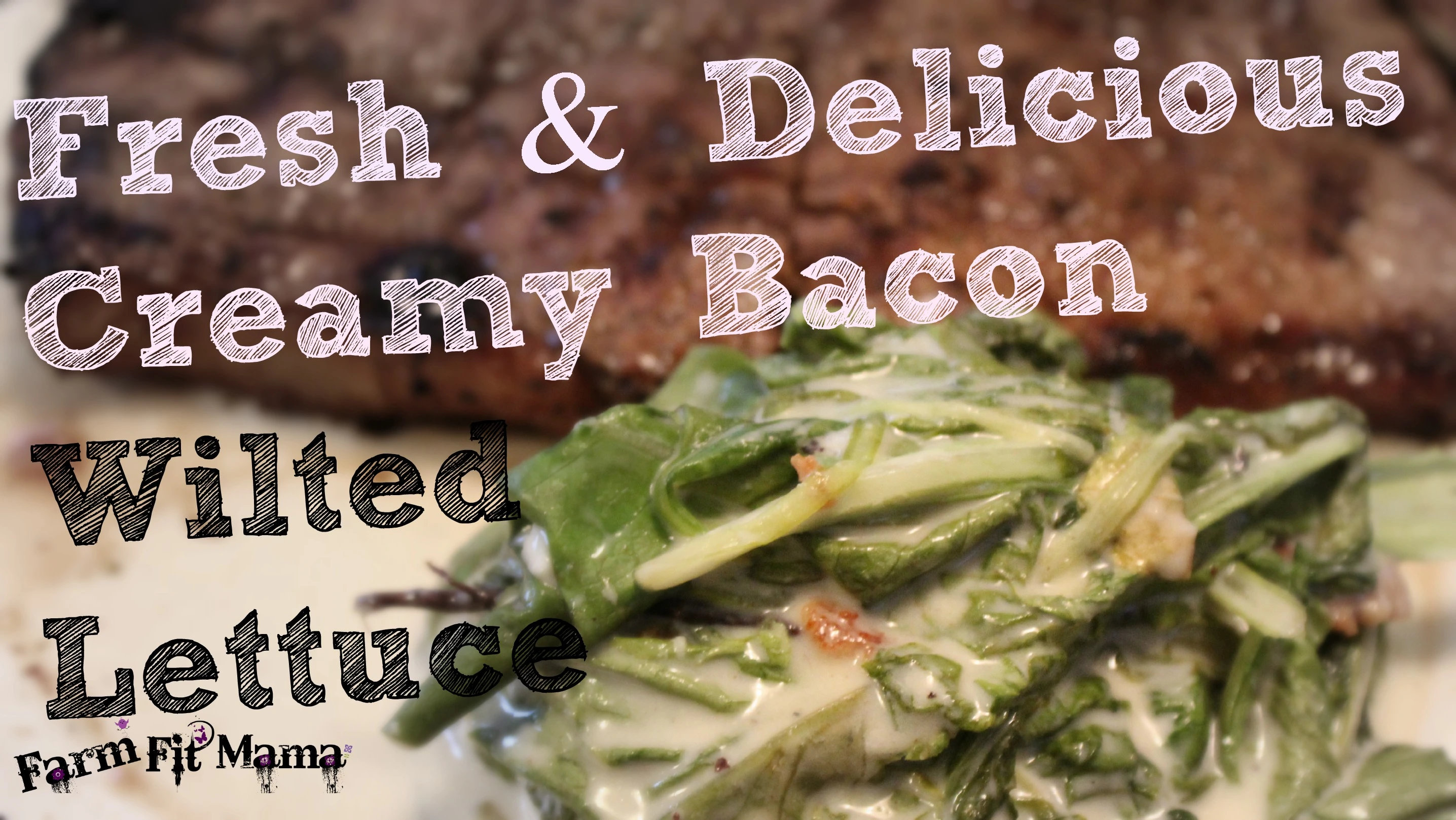Creamy Bacon Wilted Lettuce
