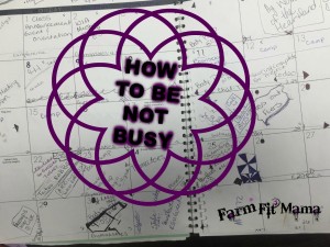 how to be not busy
