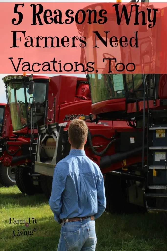 farmers need vacations