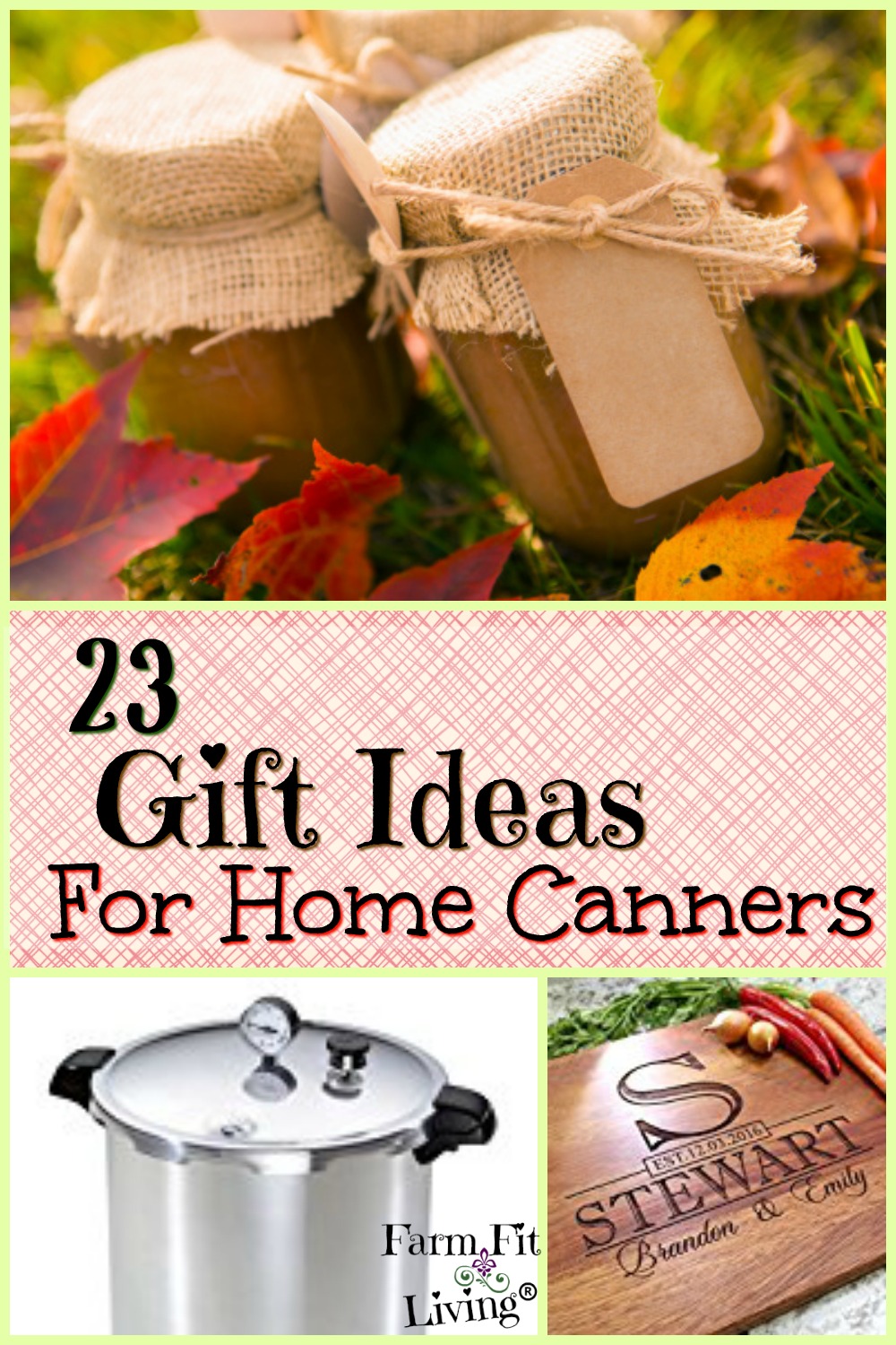 Best Gifts for Home Canners - Oak Hill Homestead