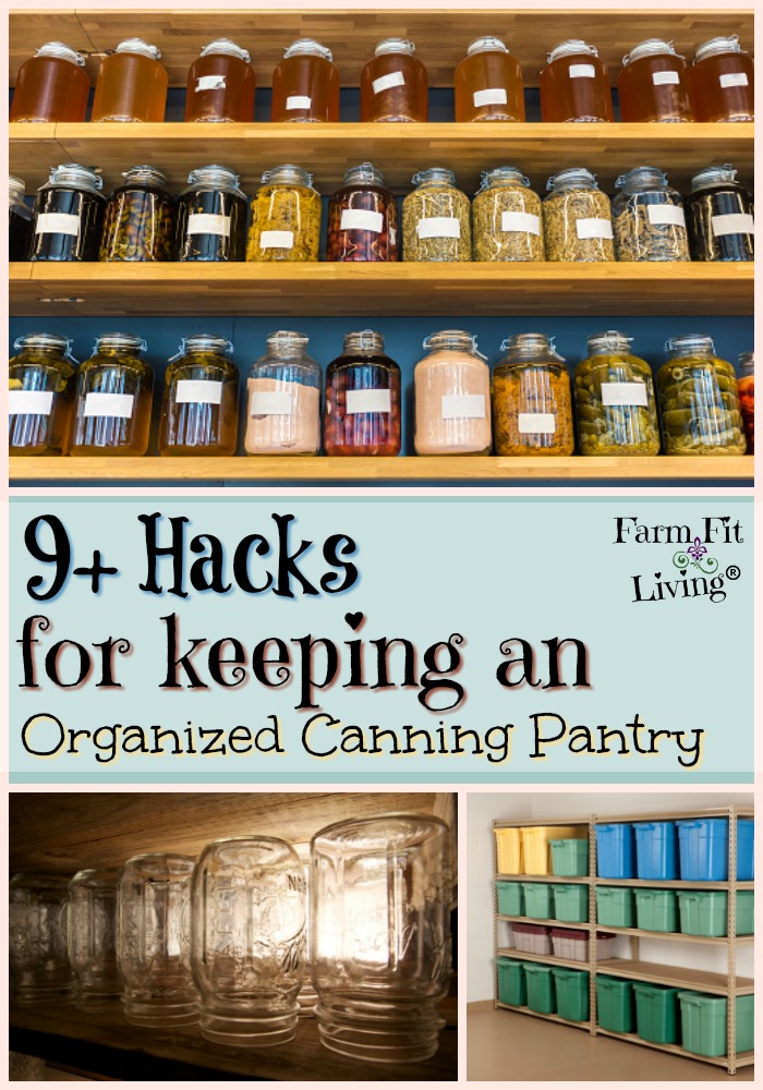 9+ Hacks for Keeping an Organized Canning Pantry