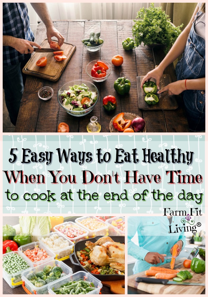 easy ways to eat healthy when you don't have time to cook