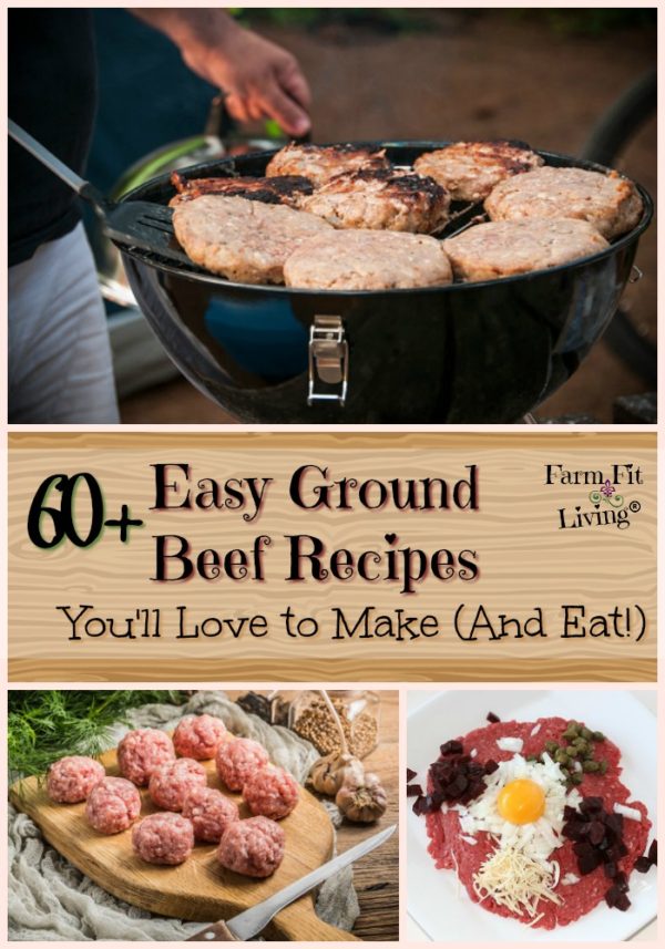 60+ Easy Ground Beef Recipes Your Family Will Love to Eat