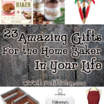 23 Amazing Gifts for the Home Baker In Your Life