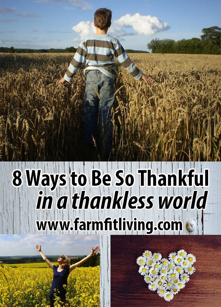 8 ways to be so thankful in a thankless world