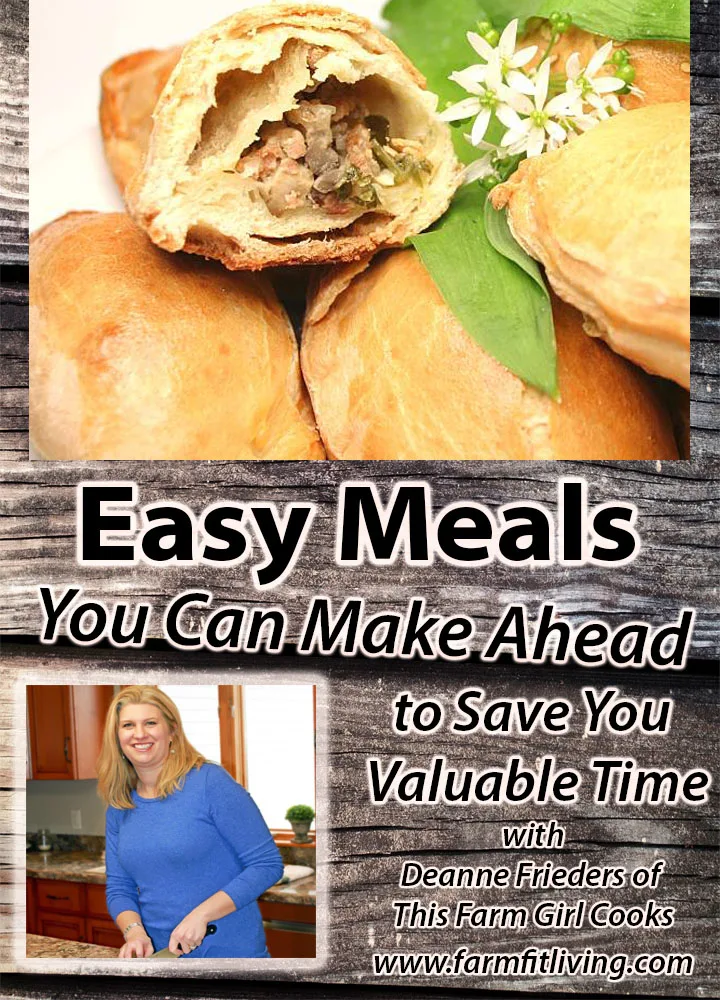 Easy Meals you can Make Ahead to Save you Valuable Time with Deanne Frieders