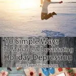 Manage a Devastating Holiday Depression