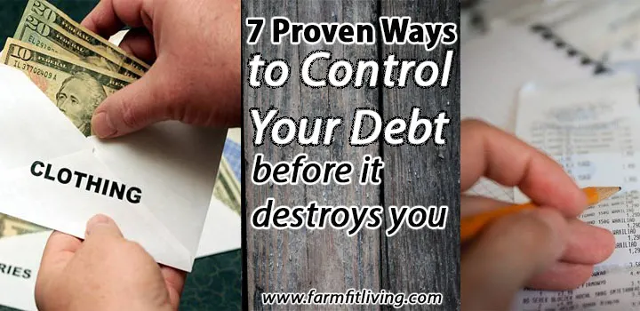 7 Proven Ways to Control Your Debt Before It Destroys You