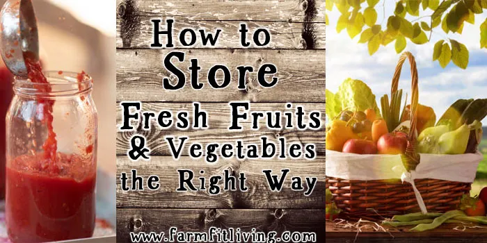 How to Store Fresh Fruits and Vegetables the Right Way