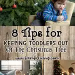 keeping Toddlers Out of the Christmas Tree