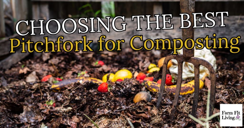 best pitchfork for compost